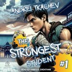 The Strongest Student: Book 1