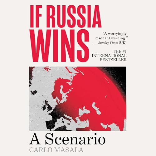 If Russia Wins: A Scenario
