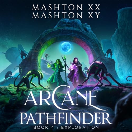 Arcane Pathfinder, Book 4: Exploration