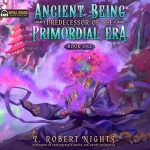 Ancient Being Predecessor of the Primordial Era