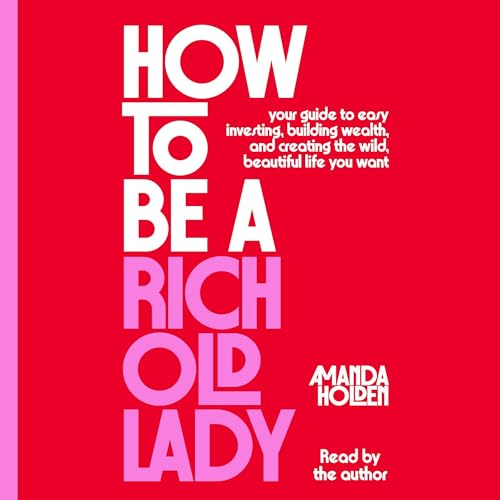 How to Be a Rich Old Lady