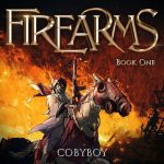 Firearms (Book One) : An Isekai LitRPG Series