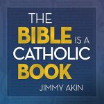 The Bible Is a Catholic Book
