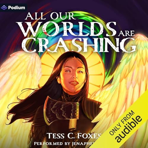All Our Worlds Are Crashing: A Survival Horror LitRPG