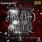 Blood and Steel (Dramatized Adaptation)