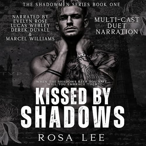 Kissed by Shadows