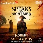 Speaks the Nightbird (Part 1 of 2) (Dramatized Adaptation)