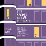 The Secret Life of the Hotel