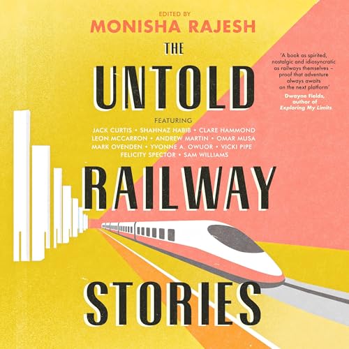The Untold Railway Stories