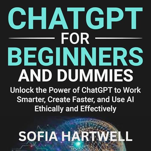 Chatgpt for Beginners and Dummies