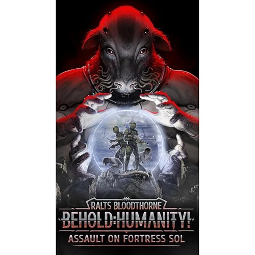 Behold Humanity!, Book 7: Assault on Fortress Sol
