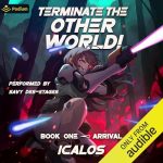 Arrival: A Humorous Isekai LitRPG