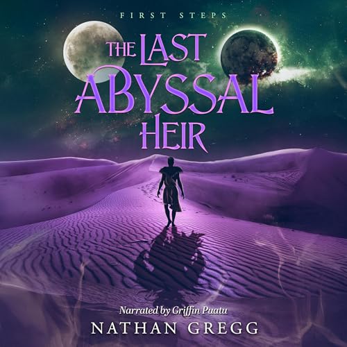 The Last Abyssal Heir: First Steps
