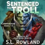 Sentenced to Troll Compendium, Books 1-3