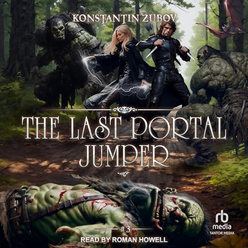 The Last Portal Jumper, Book 3: A LitRPG Progression Fantasy Series