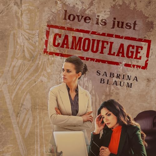 Love Is Just Camouflage