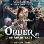 The Order of Architects: Book 7
