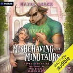 Misbehaving with Minotaurs