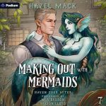 Making Out with Mermaids