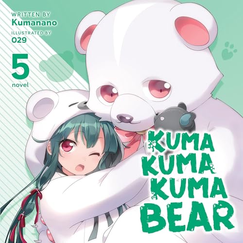 Kuma Kuma Kuma Bear, Vol. 5