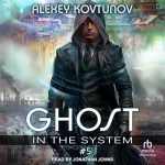 Ghost in the System: Book 5