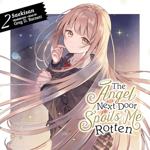 The Angel Next Door Spoils Me Rotten, Vol. 2