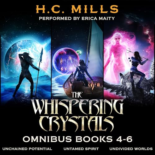 The Whispering Crystals Omnibus: Books 4-6 of a LitRPG Adventure