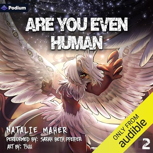 Are You Even Human: Volume 2