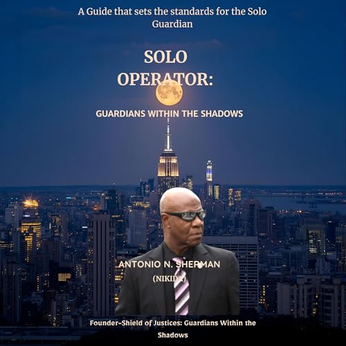 Solo Operator: Guardian Within the Shadows