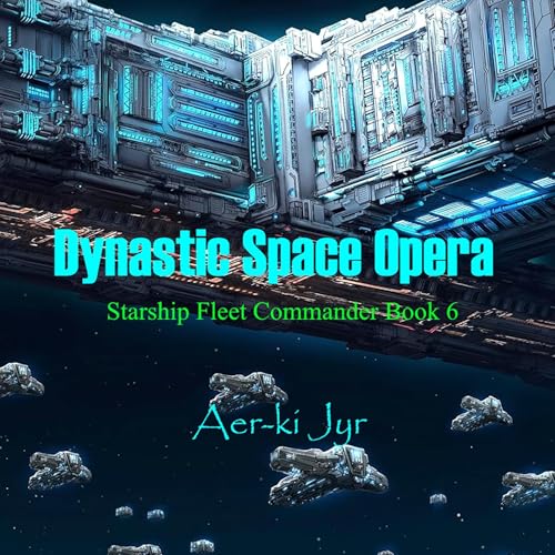Dynastic Space Opera