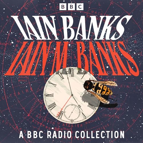 Iain Banks: A BBC Radio Collection