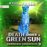 Death Under a Green Sun: A LitRPG Portal Fantasy