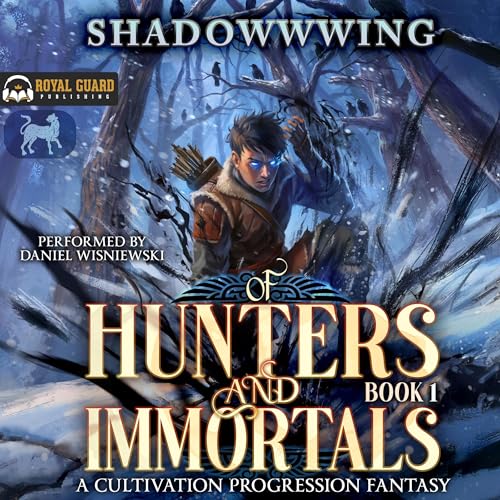 Of Hunters and Immortals, Book 1