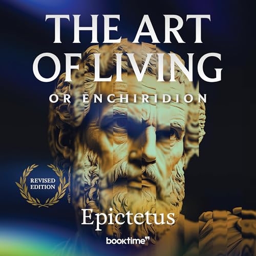 The Art of Living (or Enchiridion)