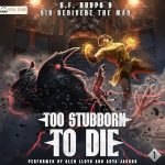 Too Stubborn to Die 1