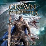 Crown Tournament 3: The Kirin Arcanist