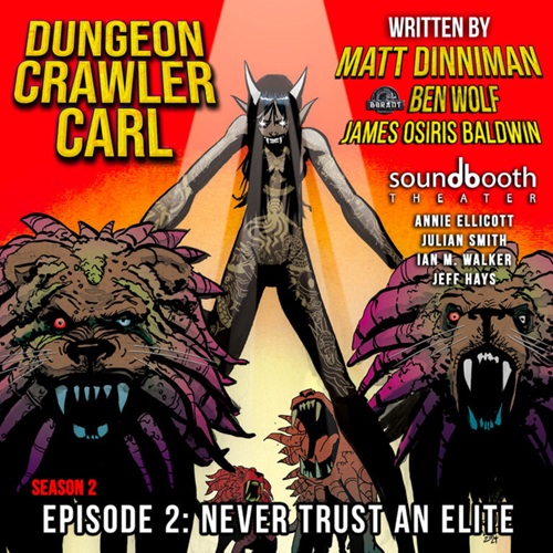 Dungeon Crawler Carl – Season 2, Episode 2: Never Trust an Elite – Immersion Tunnel
