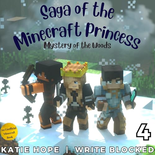 Saga of the Minecraft Princess 4: Mystery of the Woods
