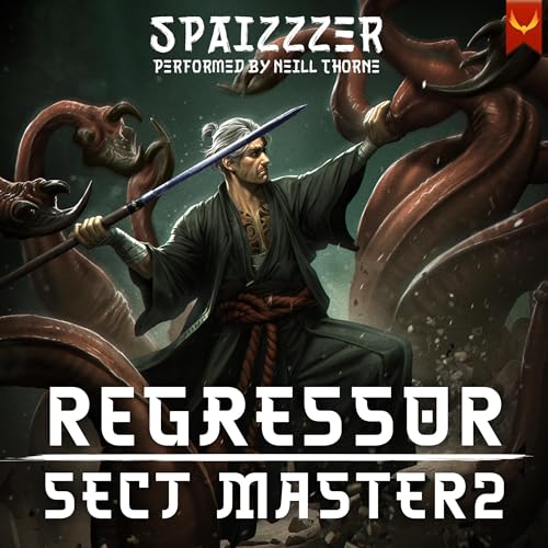 Regressor Sect Master 2: A Xianxia Progression Fantasy