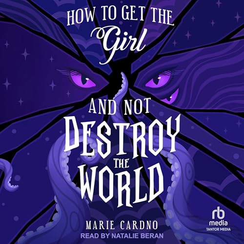 How to Get the Girl and Not Destroy the World