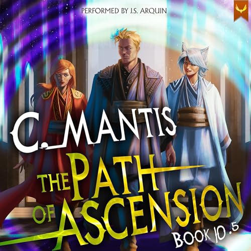 The Path of Ascension Book 10.5