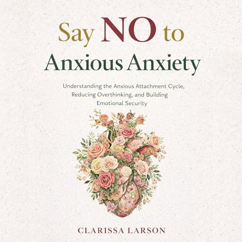 Say NO to Anxious Anxiety