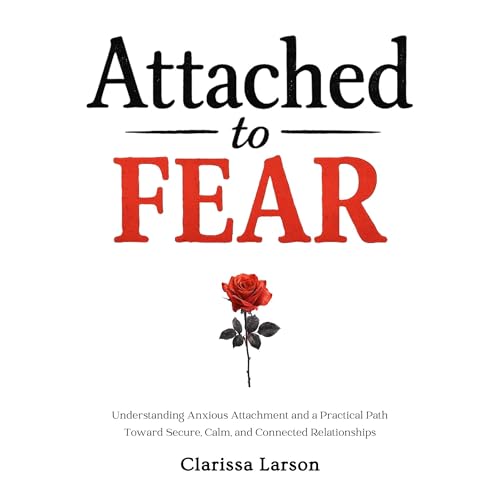 Attached to Fear