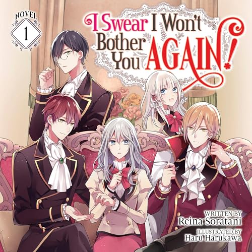 I Swear I Won't Bother You Again!, Vol. 1