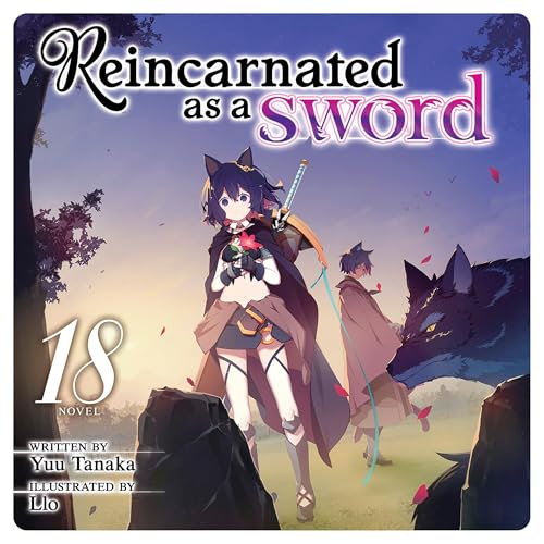 Reincarnated as a Sword, Vol. 18