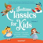 Bedtime Classics for Kids: Volume 1