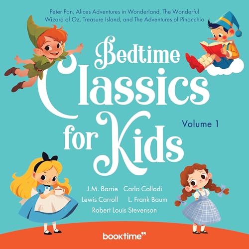 Bedtime Classics for Kids: Volume 1