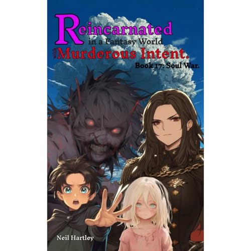 Reincarnated in a Fantasy World with Murderous Intent 17