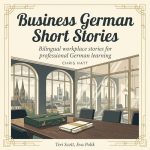 Business German Short Stories
