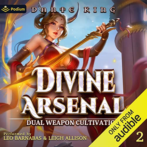Divine Arsenal 2: Dual Weapon Cultivation